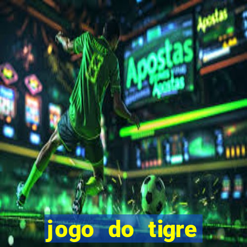 jogo do tigre gratis teste